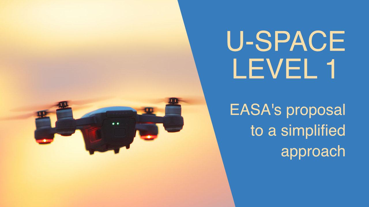 U-space level 1 - EASA's proposal to a simplified approach